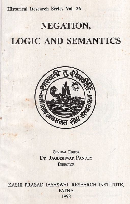 Exotic India Negation Logic And Semantics (An Old And Rare Book) 