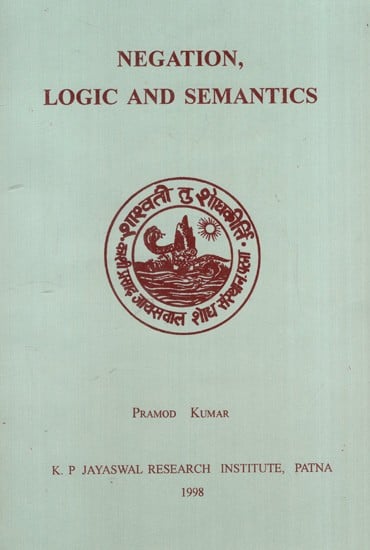 exotic india Negation Logic and Semantics (An Old and Rare Book) 