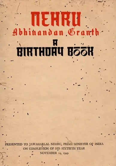 exotic india Nehru Abhinandan Granth A Birthday Book- An Old and Rare Book with Pinholed (Only 1 Quantity Available) 