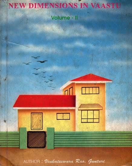 exotic india New Dimensions in Vaastu- A Practical Guide to Vaastu with Diagrams Volume - II (An Old and Rare Book) 