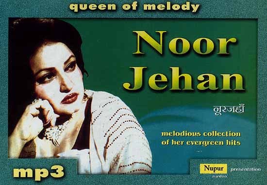 exotic india Noor Jehan {Queen of Melody Melodious Collection of Her Evergreen Hits} (MP3 CD) 