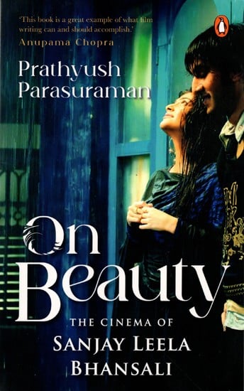 exotic india On Beauty- The Cinema of Sanjay Leela Bhansali 