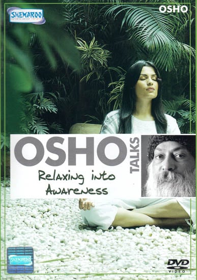 exotic india Osho Talks: Relaxing Into Awareness (DVD) 