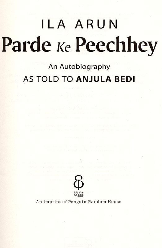 Exotic India Parde Ke Peechhey- An Autobiography As Told To Anjula Bedi 