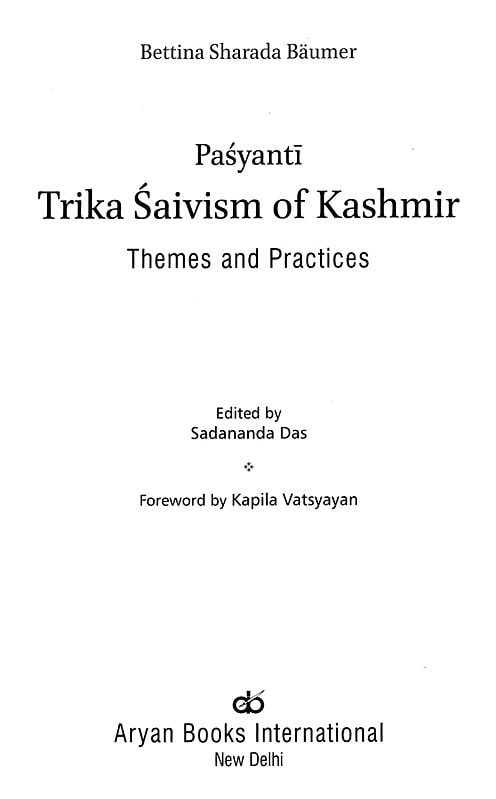 Exotic India Pasyanti Trika Saivism Of Kashmir- Themes And Practices 