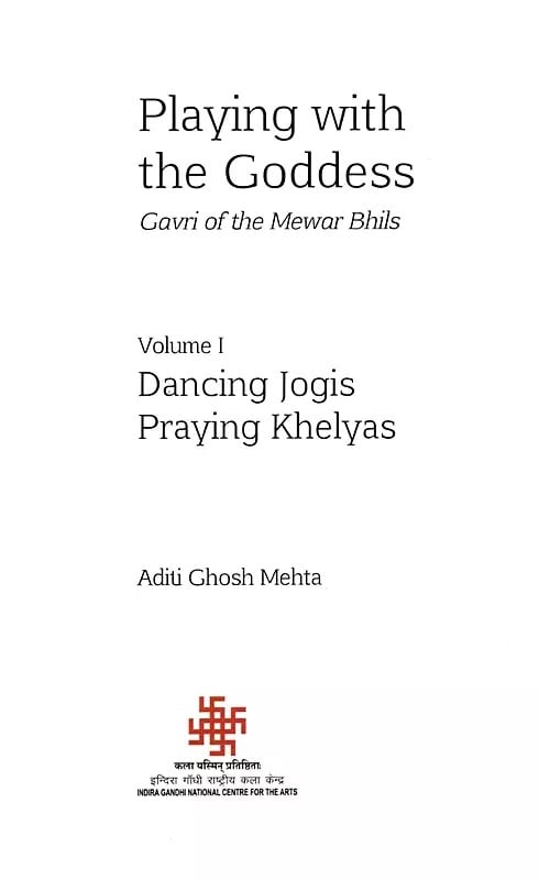 Exotic India Playing With The Goddess- Gavri Of The Mewar Bhils (Set Of 3 Volumes) 