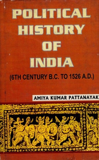 exotic india Political History of India- 6th Century B.C. to 1526 A.D. (An Old and Rare Book) 
