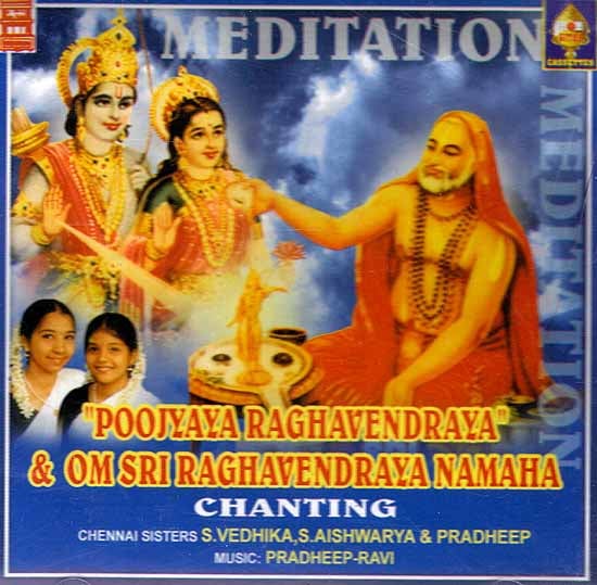 exotic india Poojyaya Raghavendraya & Om Sri Raghavendraya Namaha Chanting (Audio CD) 