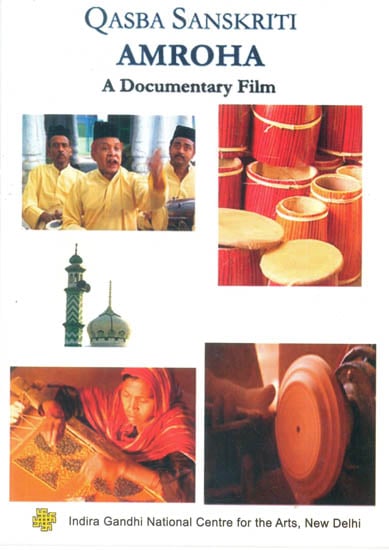 exotic india Qasba Sanskriti: AMROHA (A Documentary Film) (DVD) exotic india Qasba Sanskriti: AMROHA (A Documentary Film) (DVD)