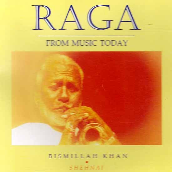 exotic india Raga From Music Today - Bismillah Khan (Shehnai) (Audio CD)