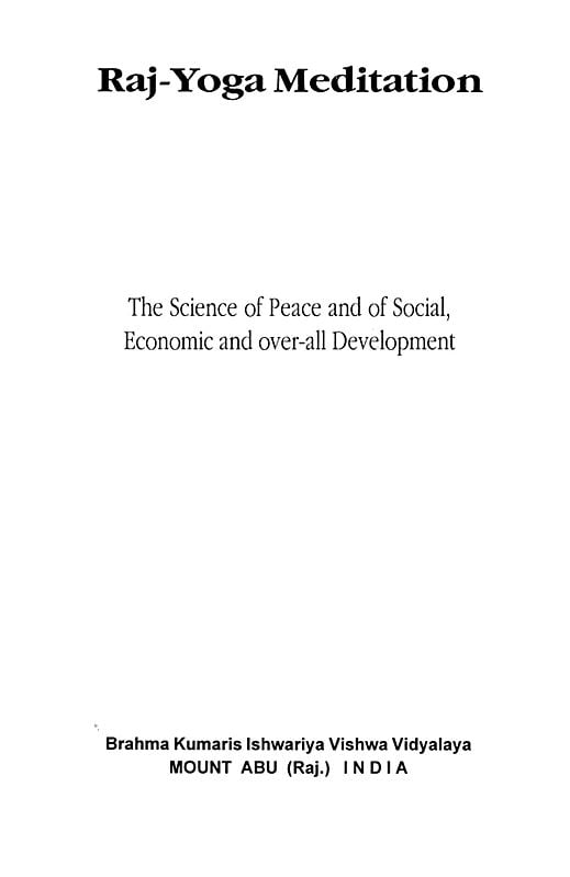 Exotic India Raj Yoga Meditation: The Science Of Peace And Of Social Economic And Over-All Development 