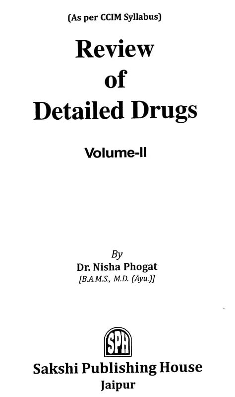 Exotic India Review Of Detailed Drugs- As Per CCIM Syllabus (Vol-2) 