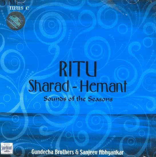 exotic india Ritu Sharad - Hemant Sounds of the Seasons (Audio CD)