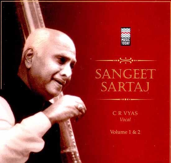 exotic india Sangeet Sartaj C R Vyas (Audio CD Volume 1 & 2) 
