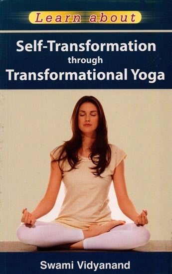 exotic india Self-Transformation through Transformational Yoga 