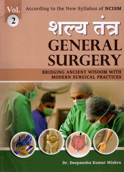 exotic india शल्य तंत्र- Shalya Tantra (General Surgery) Bridging Ancient Wisdom with Modern Surgical Practices (Part- 2) 