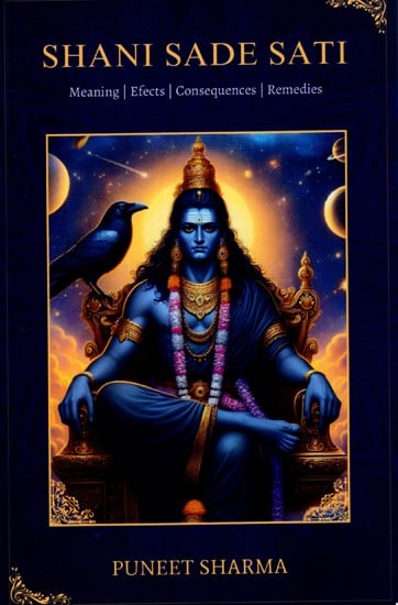 exotic india Shani Sade Sati (Meaning Effects Consequences Remedies) 