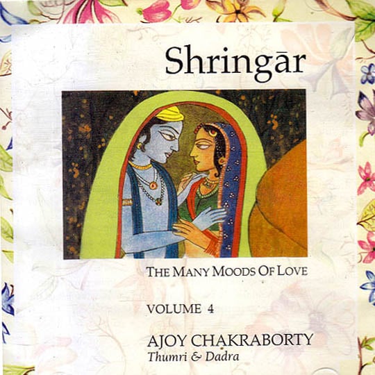 exotic india Shringar Vol. 4 - The Many Moods of Love (Audio CD)