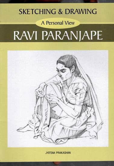 exotic india Sketching & Drawing- A Personal View By Ravi Paranjape 