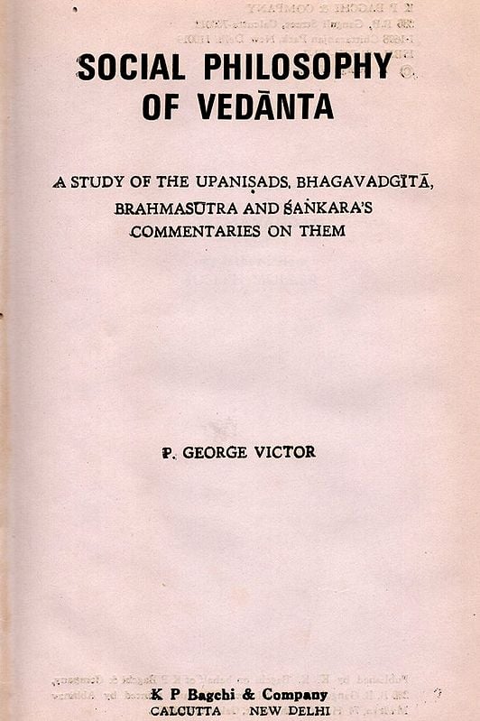 Exotic India Social Philosophy Of Vedanta (An Old And Rare Book With Pin Holed Book) 