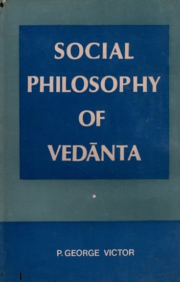 exotic india Social Philosophy of Vedanta (An Old and Rare Book With Pin Holed Book) 