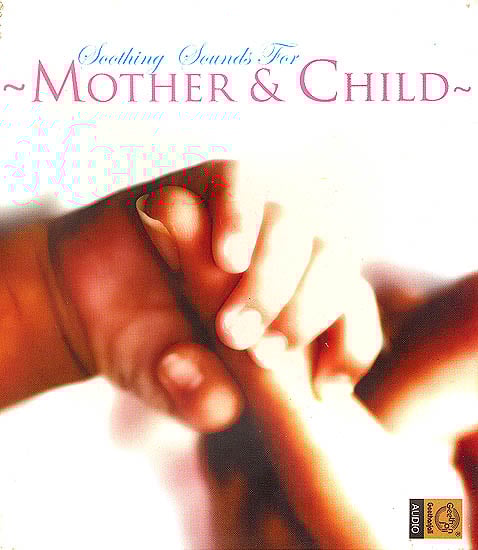 exotic india Soothing Sounds for Mother & Child (Audio CD) 