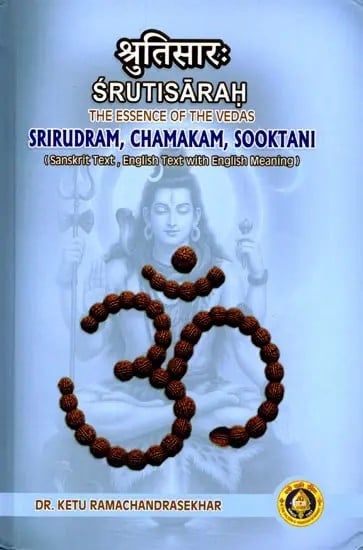 exotic india श्रुतिसारः (श्रीरुद्रं चमकं सूक्तानि)- Srutisarah: The Essence of the Vedas (Srirudram Chamakam Sooktani) Email Whatsapp Facebook Pinterest Twitter Cop