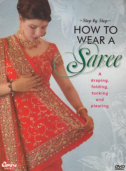 exotic india Step By Step How To Wear A Saree: A Draping Folding Tucking And Pleating (DVD) 