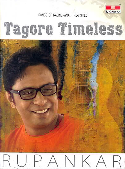 exotic india Tagore Timeless (Songs of Rabindranath Re-Visited) (Audio MP3) 