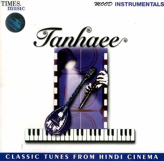 exotic india Tanhaee (Classic Tunes from Hindi Cinema) (Audio CD)
