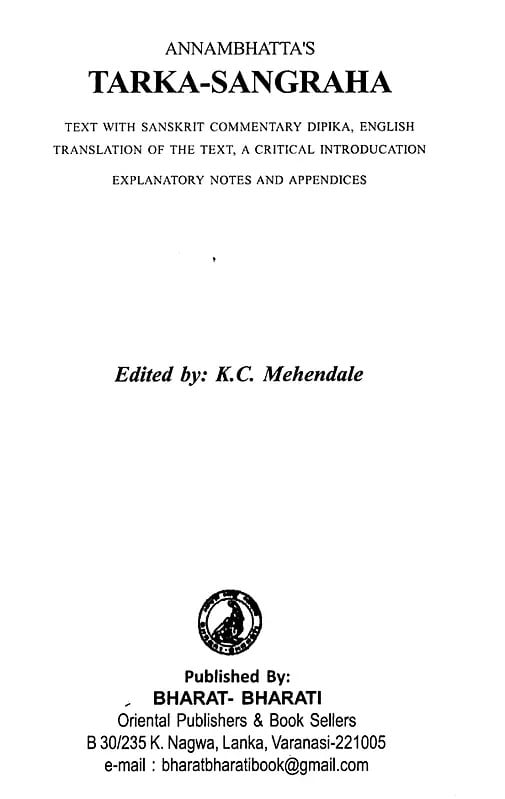 Exotic India Tarka-Sangraha Of Annambhatta (Text With Sanskrit Commentary Dipika English Translation Of The Text A Critical Introduction Explanatory Notes And Appendix) 