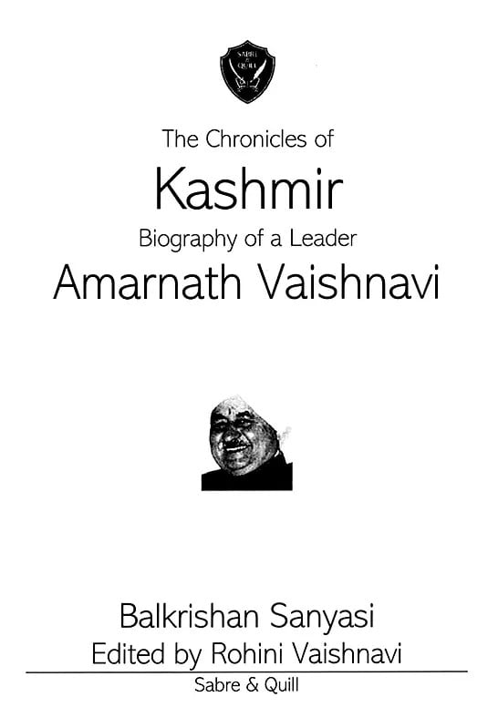 Exotic India The Chronicles Of Kashmir: Biography Of A Leader Amarnatj Vaishnavi 