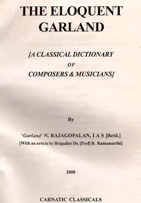 Exotic India The Eloquent Garland: A Dictionary Of Classical Music Composers & Musicians- An Old And Rare Book (Only 1 Quantity Available) 