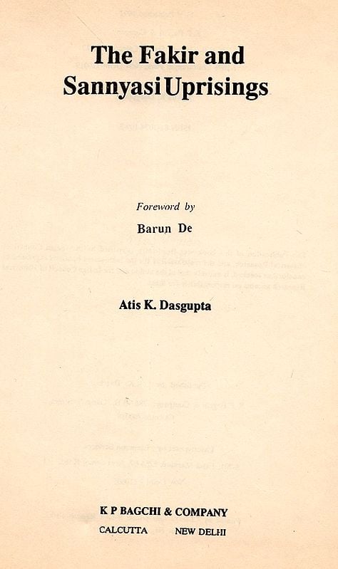 Exotic India The Fakir And Sannyasi Uprisings (An Old And Rare Book) 