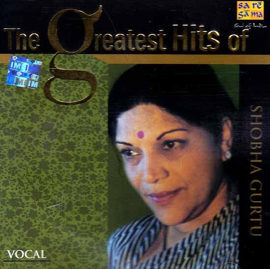 exotic india The Greatest Hits of Shobha Gurtu: Vocal (Audio CD)