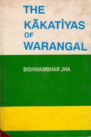 exotic india The Kakatiyas of Warangal (An Old and Rare Book) 