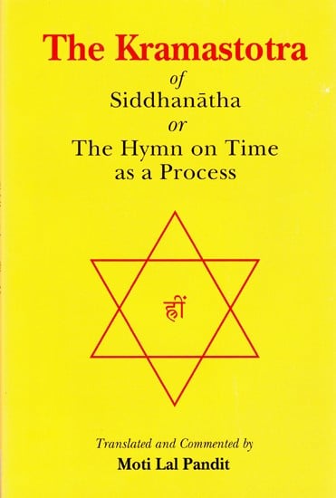 exotic india The Kramastotra of Siddhanatha Or The Hymn on Time as a Process 