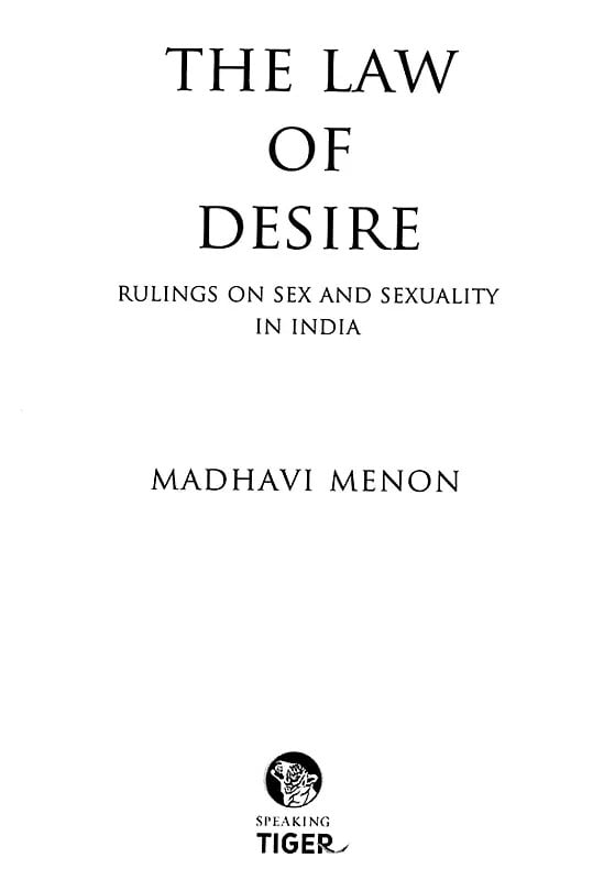 Exotic India The Law Of Desire Rulings On Sex And Sexuality In India 