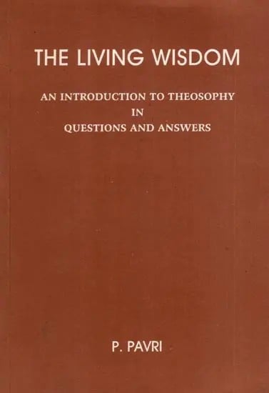 exotic india The Living Wisdom- An Introduction to Theosophy in Questions and Answers 