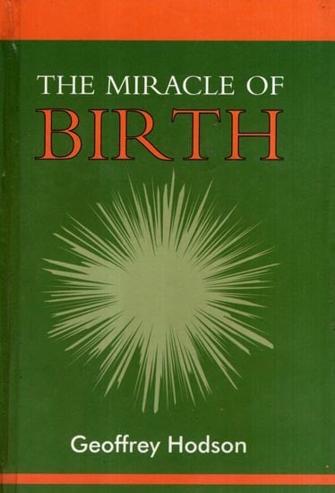 exotic india The Miracle of Birth- A Clairvoyant Study of Prenatal Life 