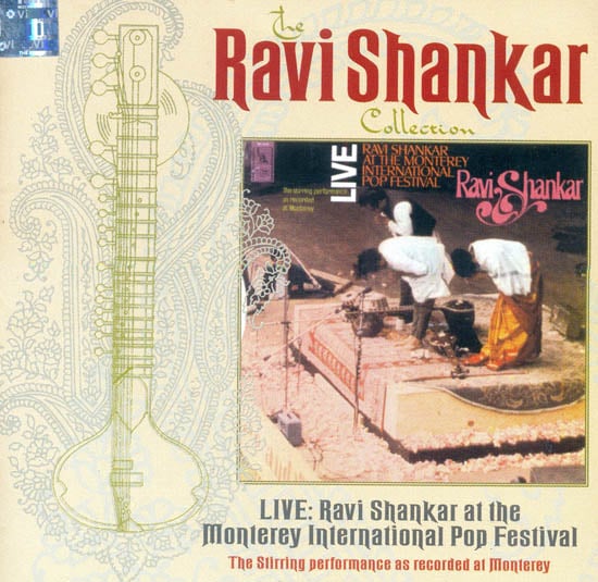 exotic india The Ravi Shankar Collection : Live Ravi Shankar at the Monterey International Pop Festival (Audio CD)