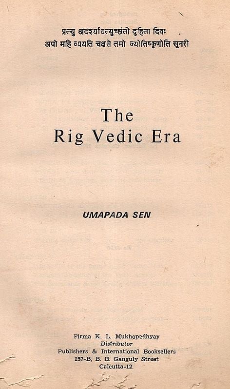 Exotic India The Rig Vedic Era (India 3500-2000 B. C An Old And Rare Book) 