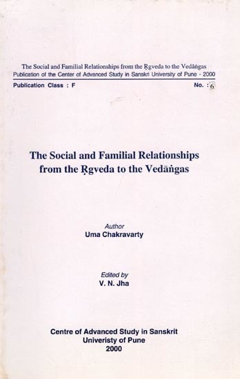 exotic india The Social and Familial Relationships from the Rigveda to the Vedangas (An Old and Rare Book) 