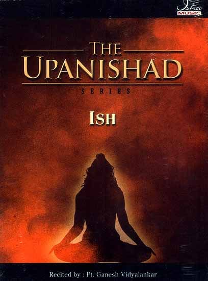 exotic india The Upanishad Series Ish (Audio CDs): Original Text and English Transliteration Included 