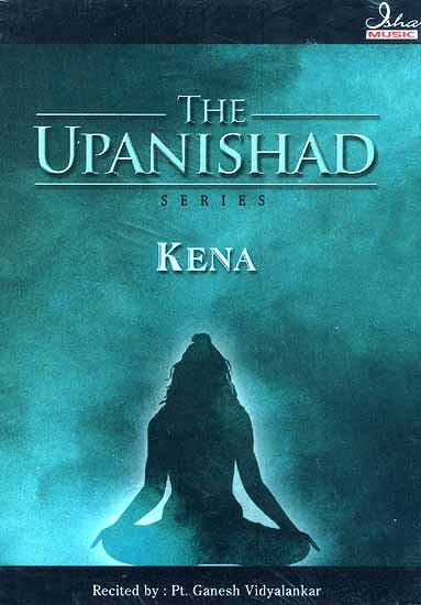 exotic india The Upanishad Series Kena (Audio CD) {Original Text and English Transliteration Included} 