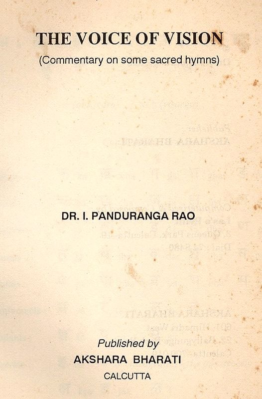 Exotic India The Voice Of Vision: Commentary On Some Sacred Hymn (An Old And Rare Book) 