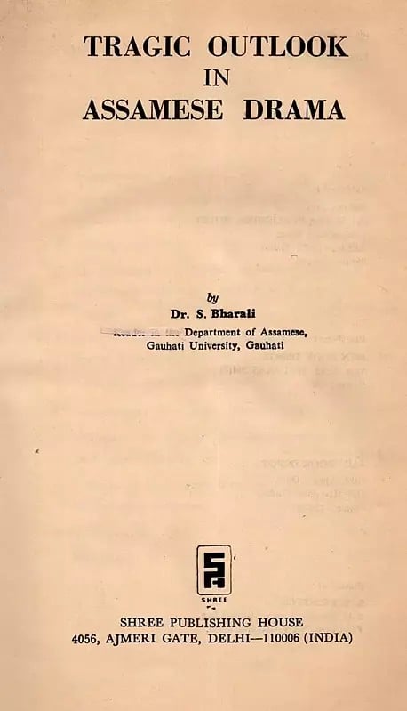 Exotic India Tragic Outlook In Assamese Drama (An Old And Rare Book) 