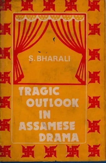 exotic india Tragic Outlook in Assamese Drama (An Old and Rare Book) 