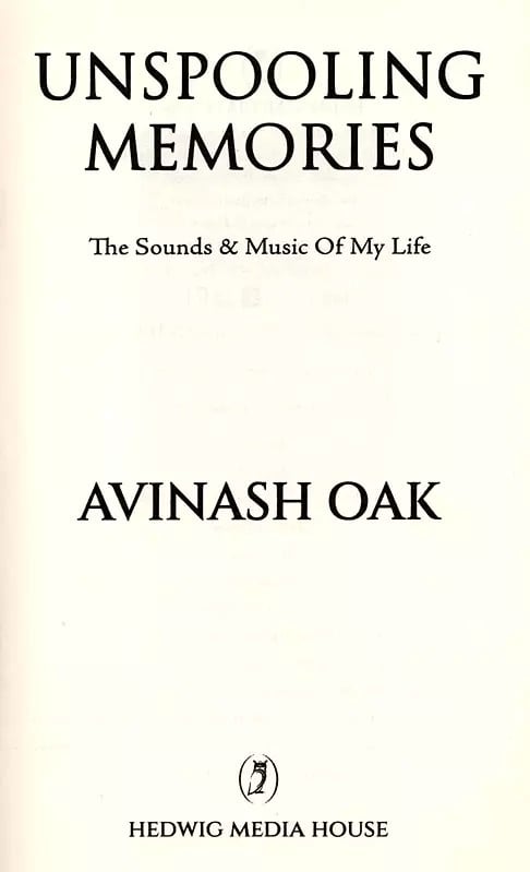 Exotic India Unspooling Memories (The Sound & Music Of My Life) 