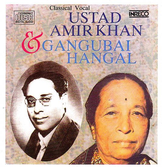 exotic india Ustad Amir Khan & Gangubai Hangal: Classical Vocal (Audio CD)